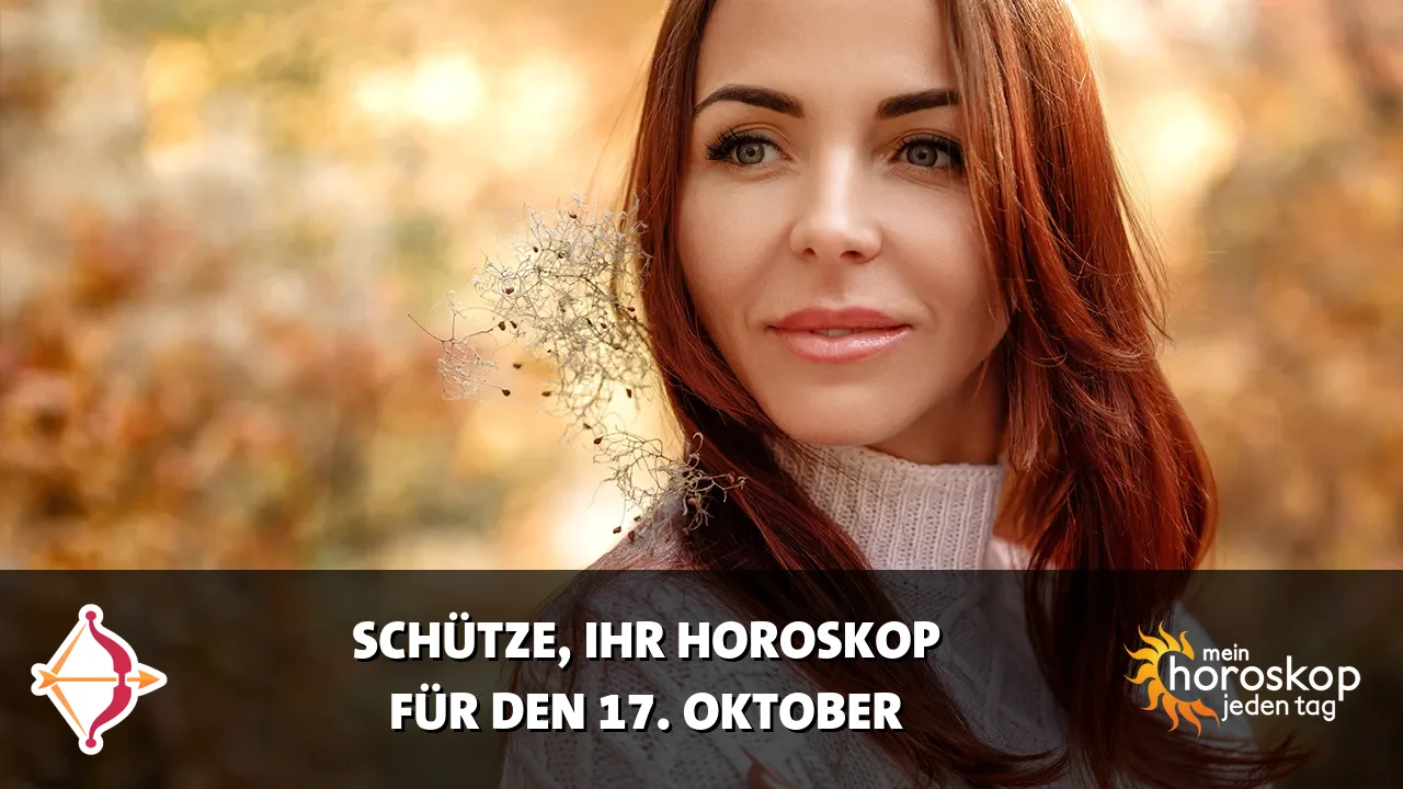 Horoscope Schütze du Samstag, 17. Oktober 2026
