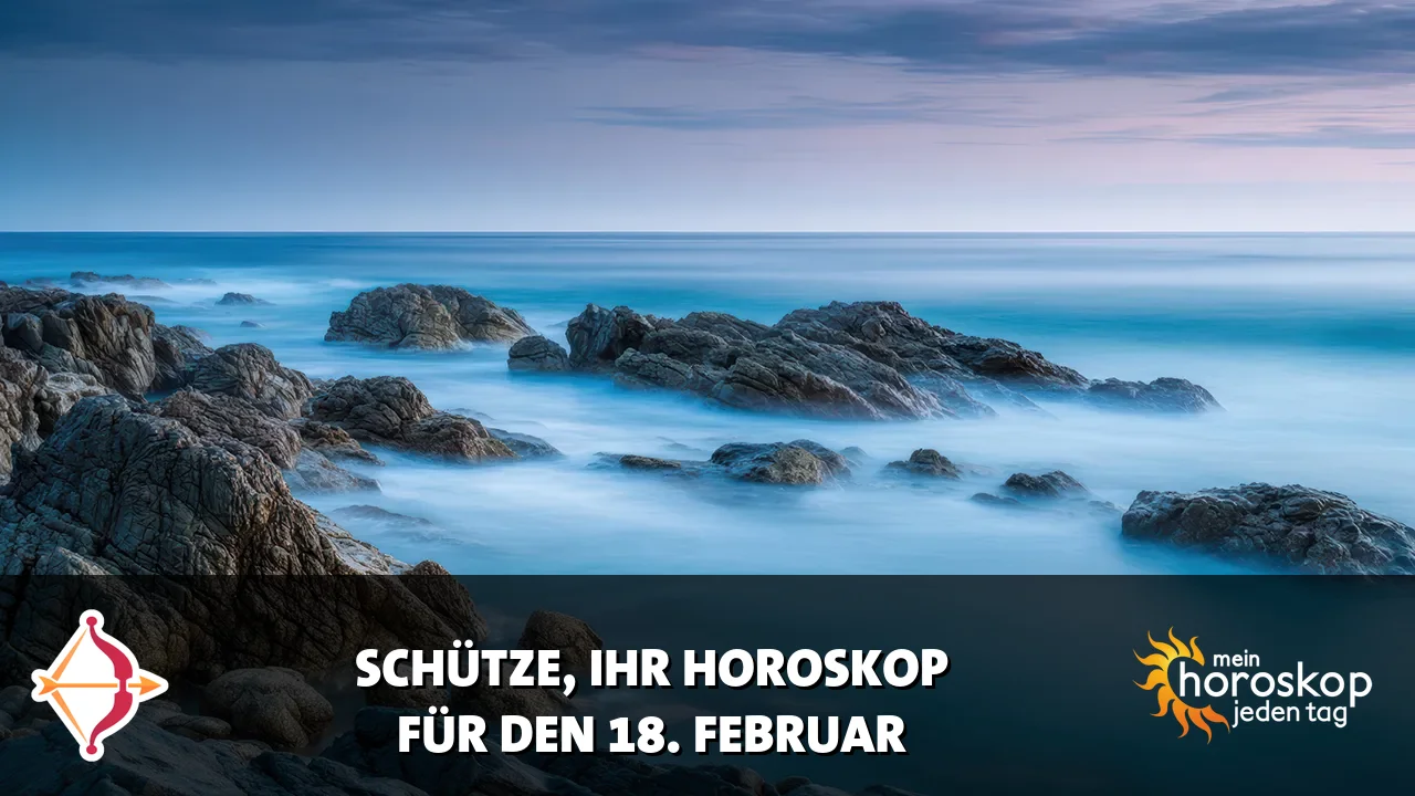 Horoscope Schütze du Mittwoch, 18. Februar 2026
