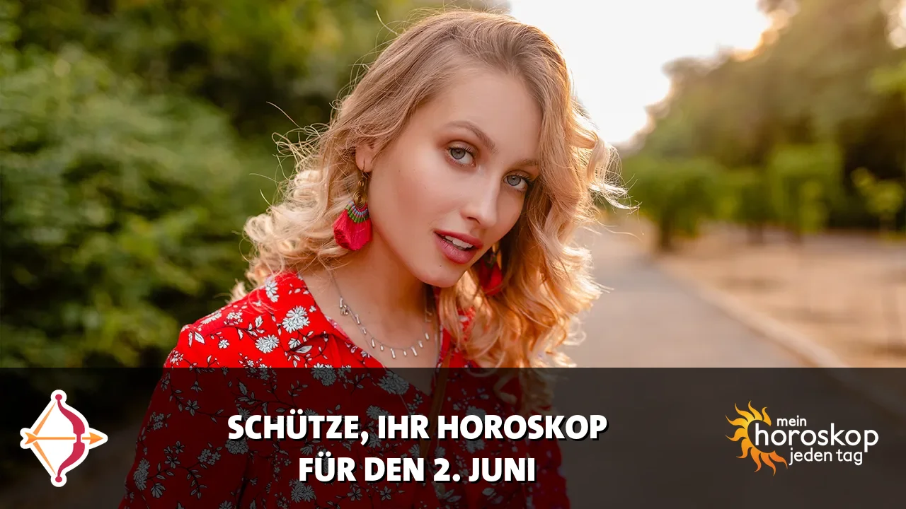 Horoscope Schütze du Dienstag, 2. Juni 2026
