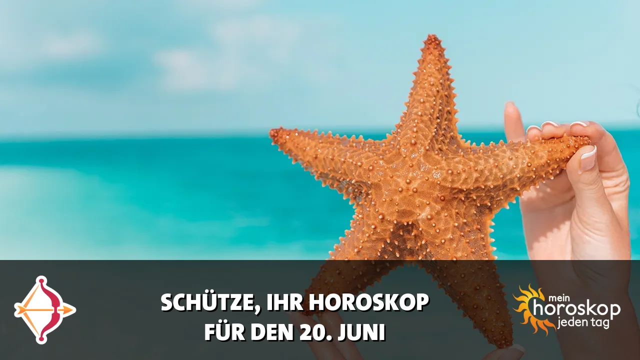 Horoscope Schütze du Samstag, 20. Juni 2026