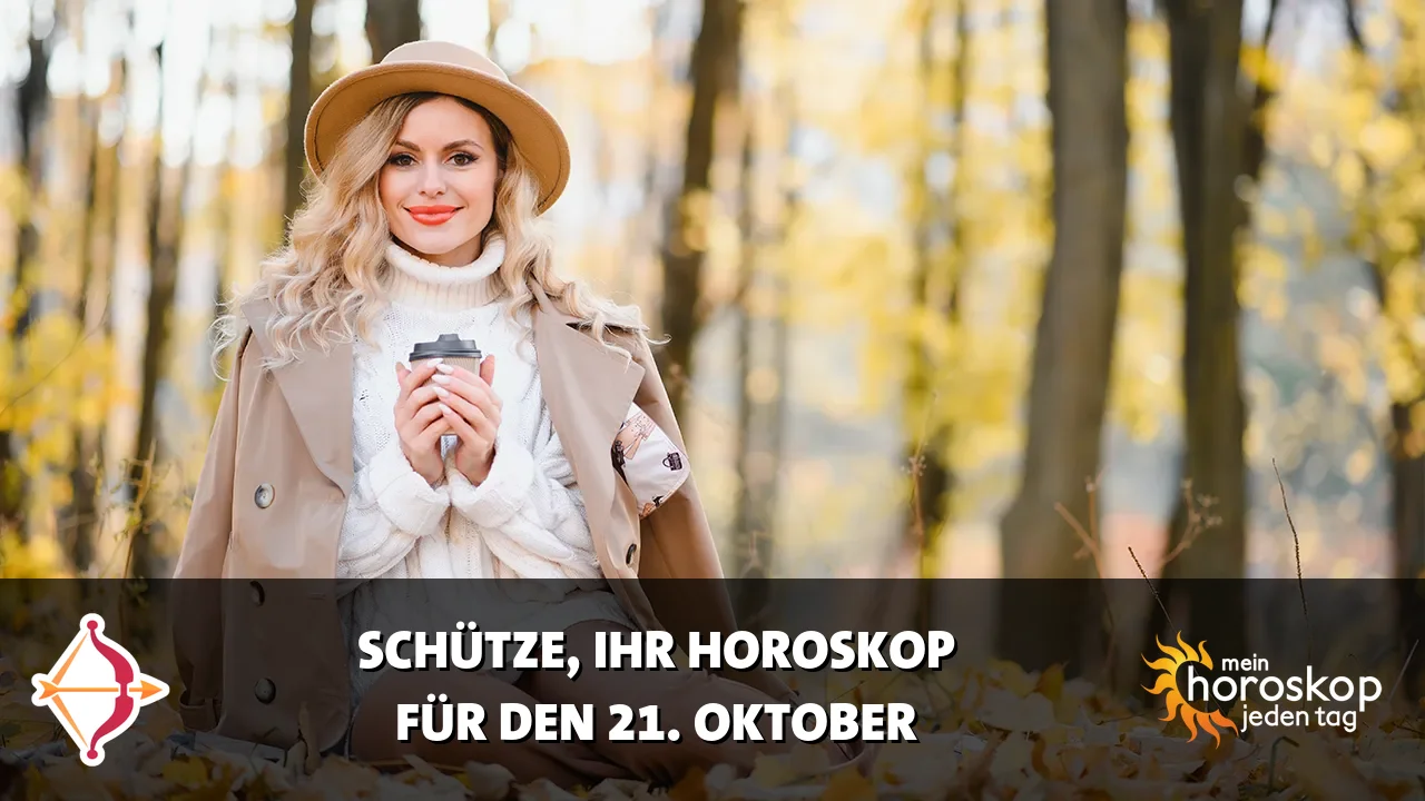 Horoscope Schütze du Mittwoch, 21. Oktober 2026