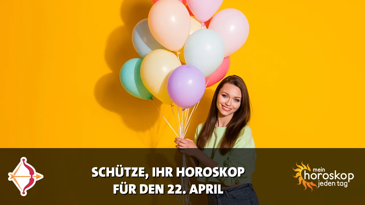 Horoscope Schütze du Mittwoch, 22. April 2026
