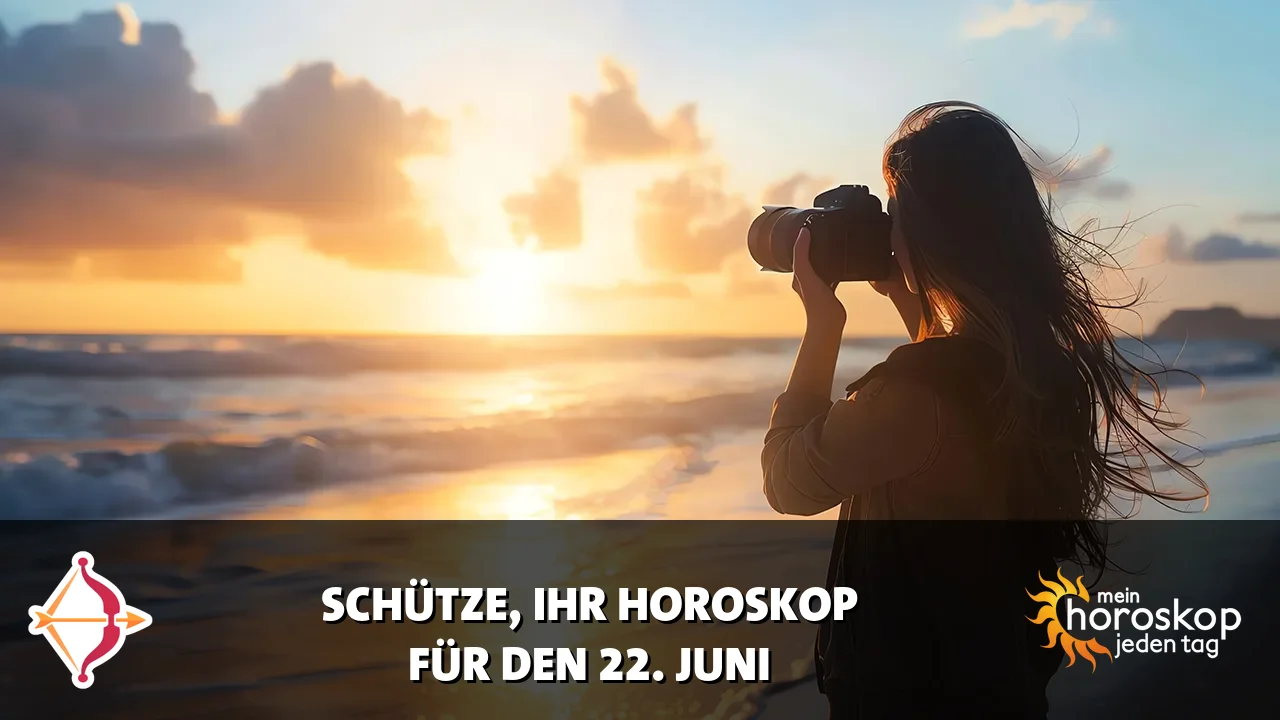 Horoscope Schütze du Montag, 22. Juni 2026