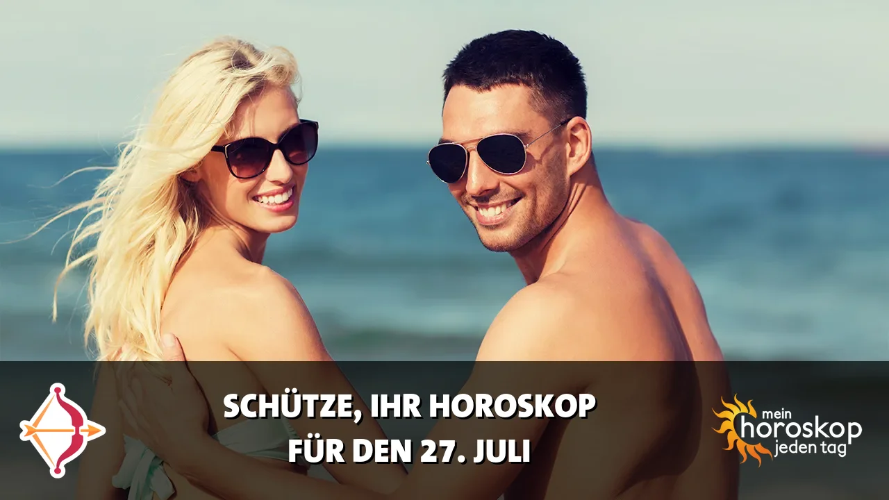 Horoscope Schütze du Montag, 27. Juli 2026