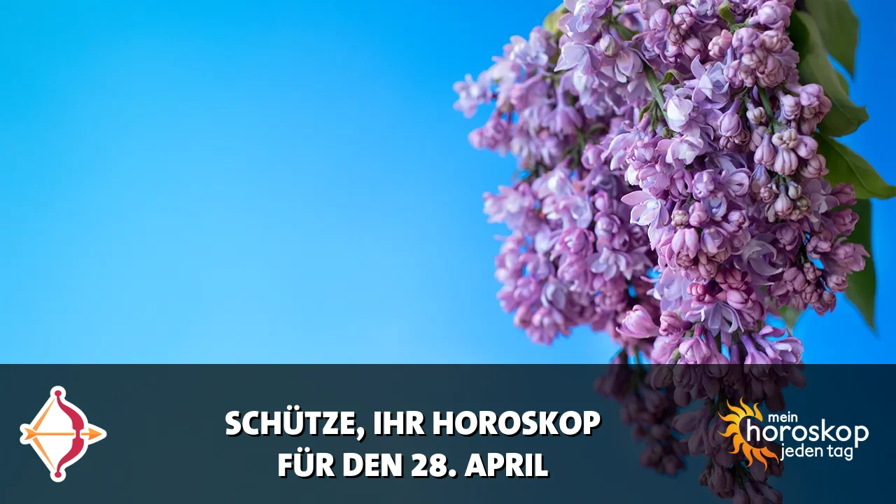 Horoscope Schütze du Dienstag, 28. April 2026
