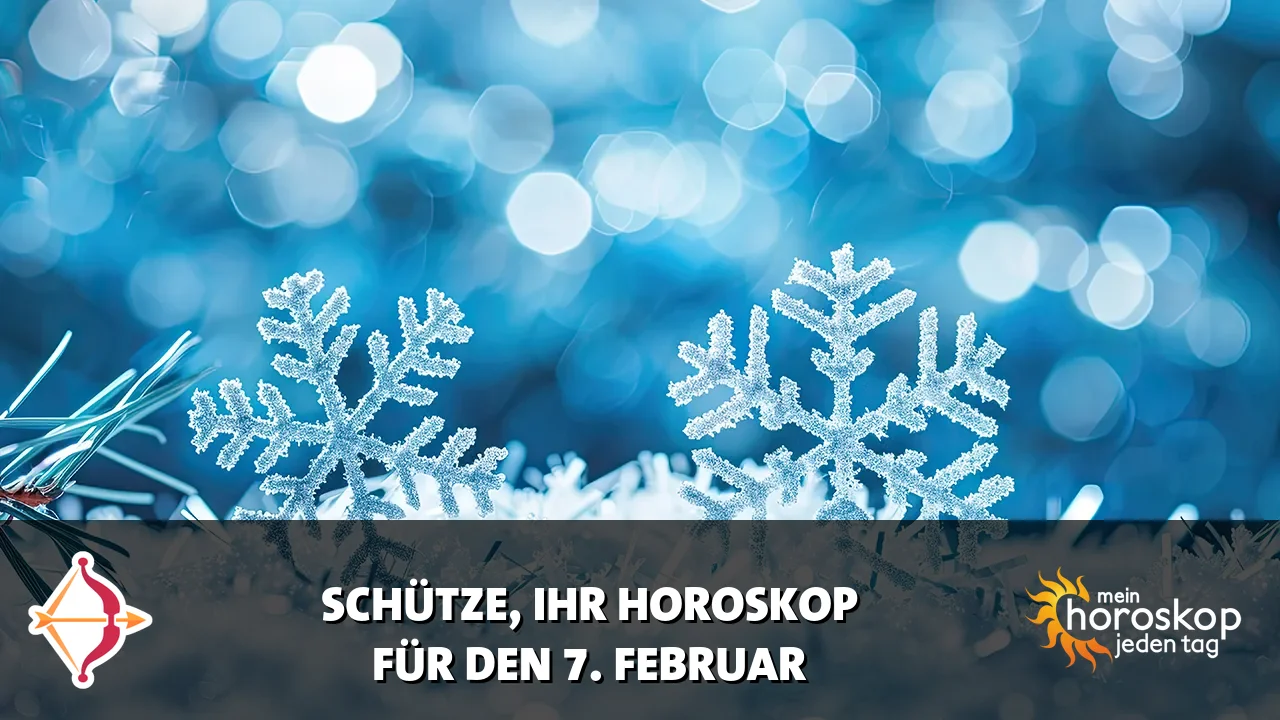 Horoscope Schütze du Samstag, 7. Februar 2026