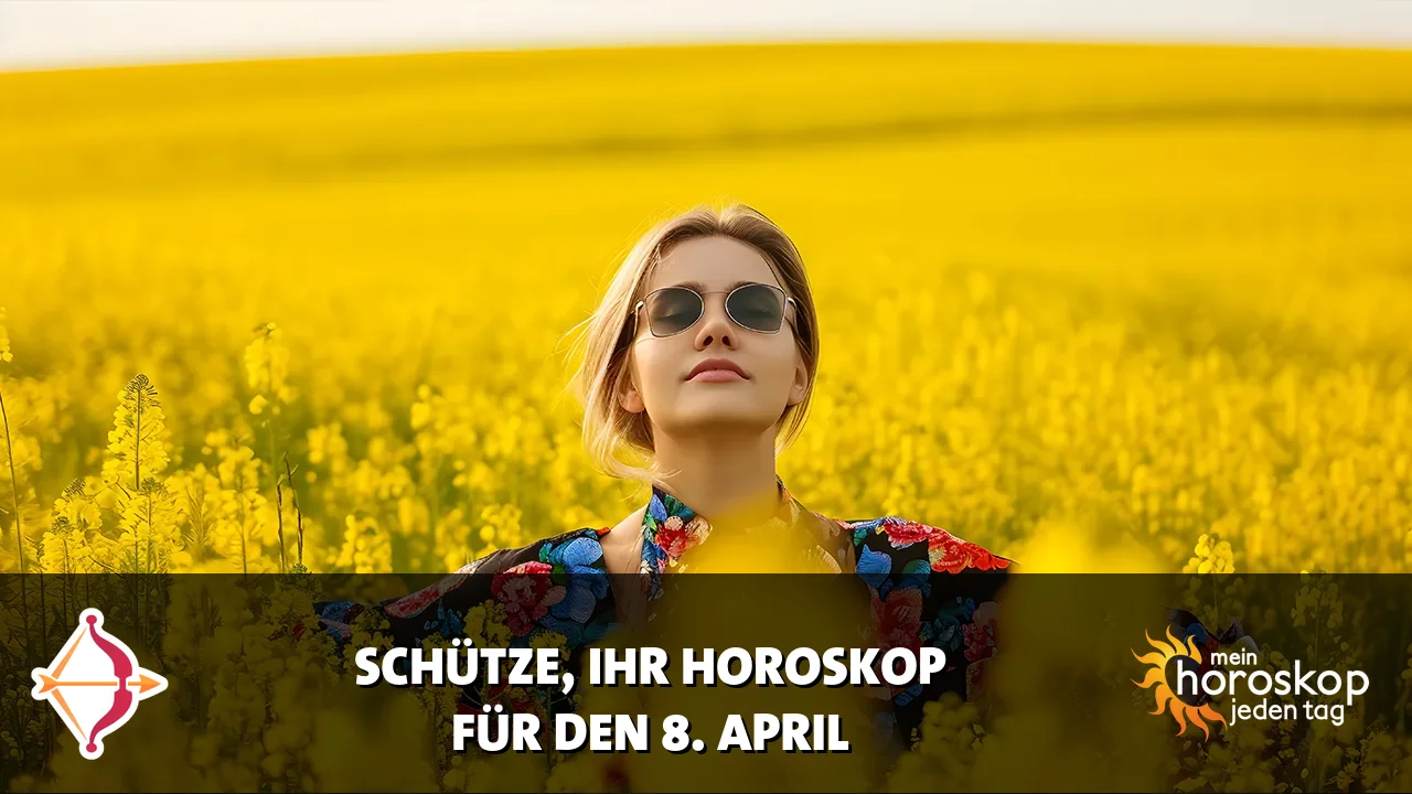Horoscope Schütze du Mittwoch, 8. April 2026