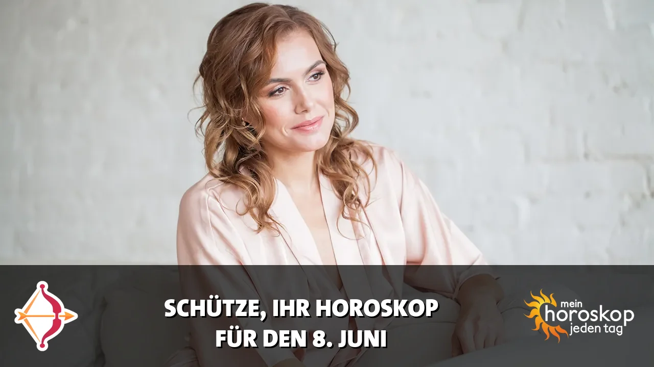 Horoscope Schütze du Montag, 8. Juni 2026