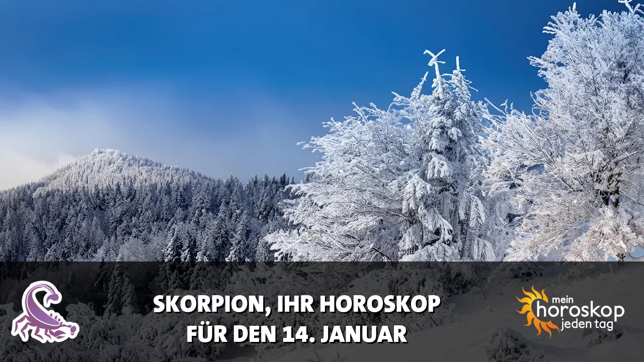 Horoscope Skorpion du Mittwoch, 14. Januar 2026