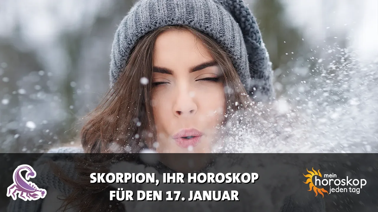 Horoscope Skorpion du Samstag, 17. Januar 2026