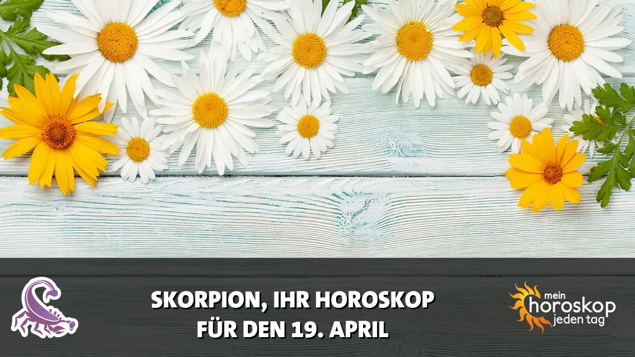 Horoscope Skorpion du Sonntag, 19. April 2026