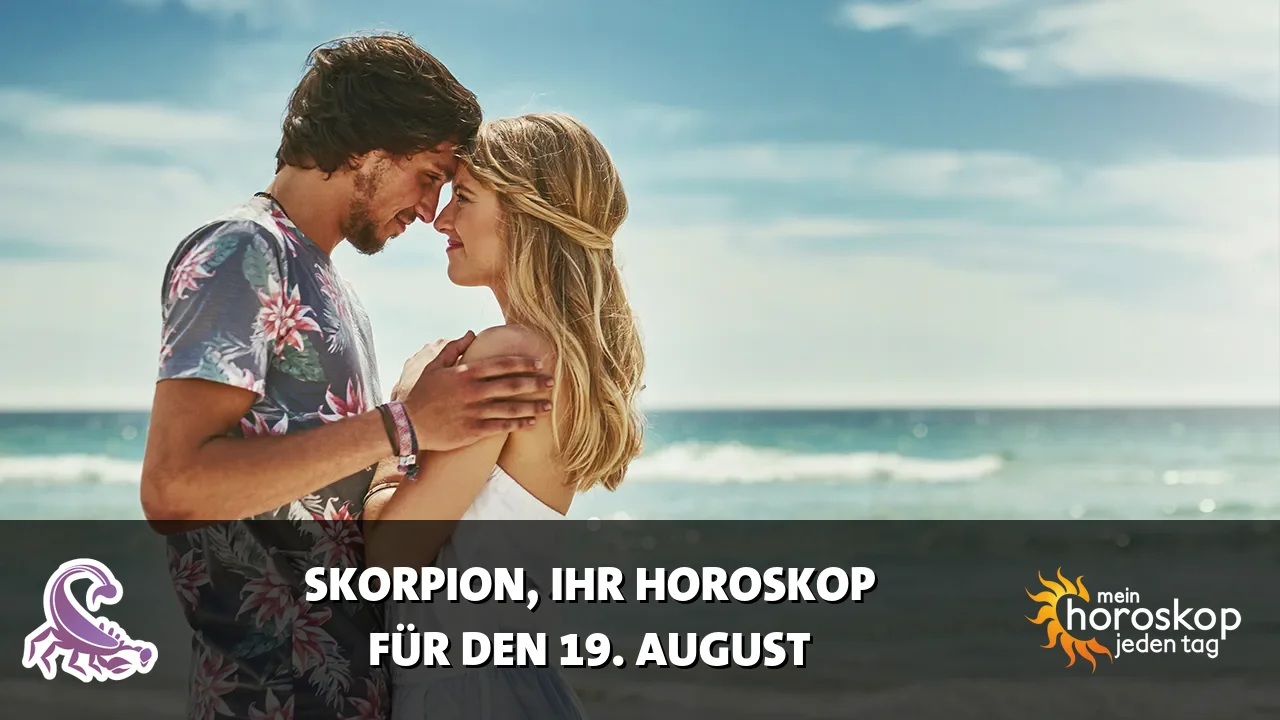 Horoscope Skorpion du Mittwoch, 19. August 2026