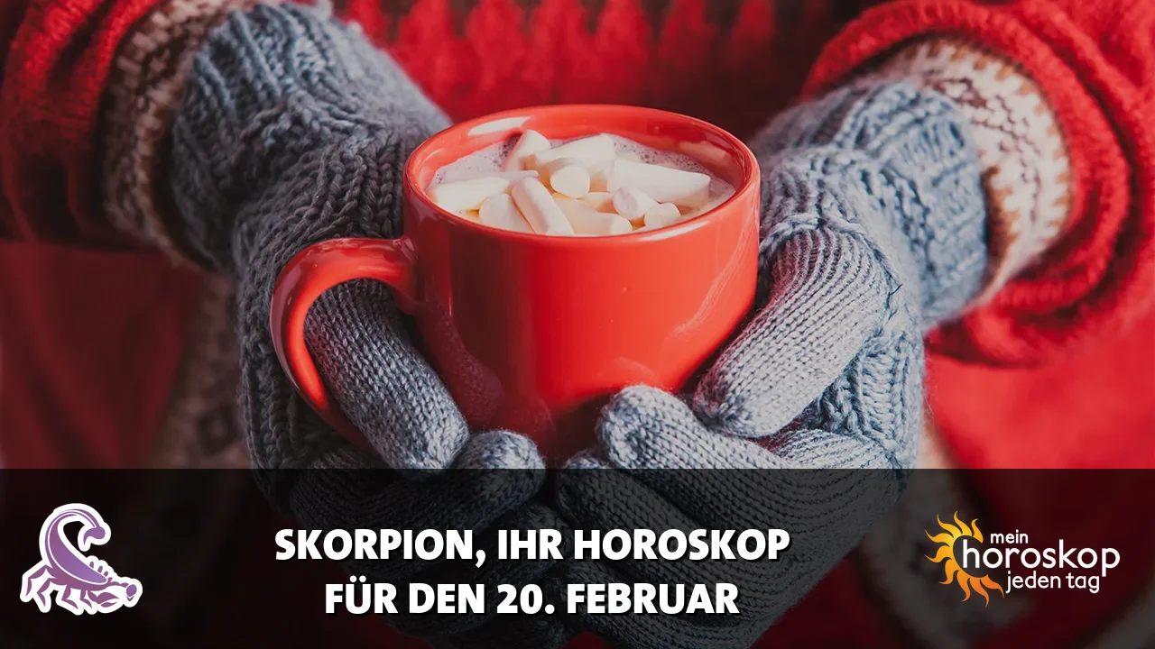 Horoscope Skorpion du Freitag, 20. Februar 2026