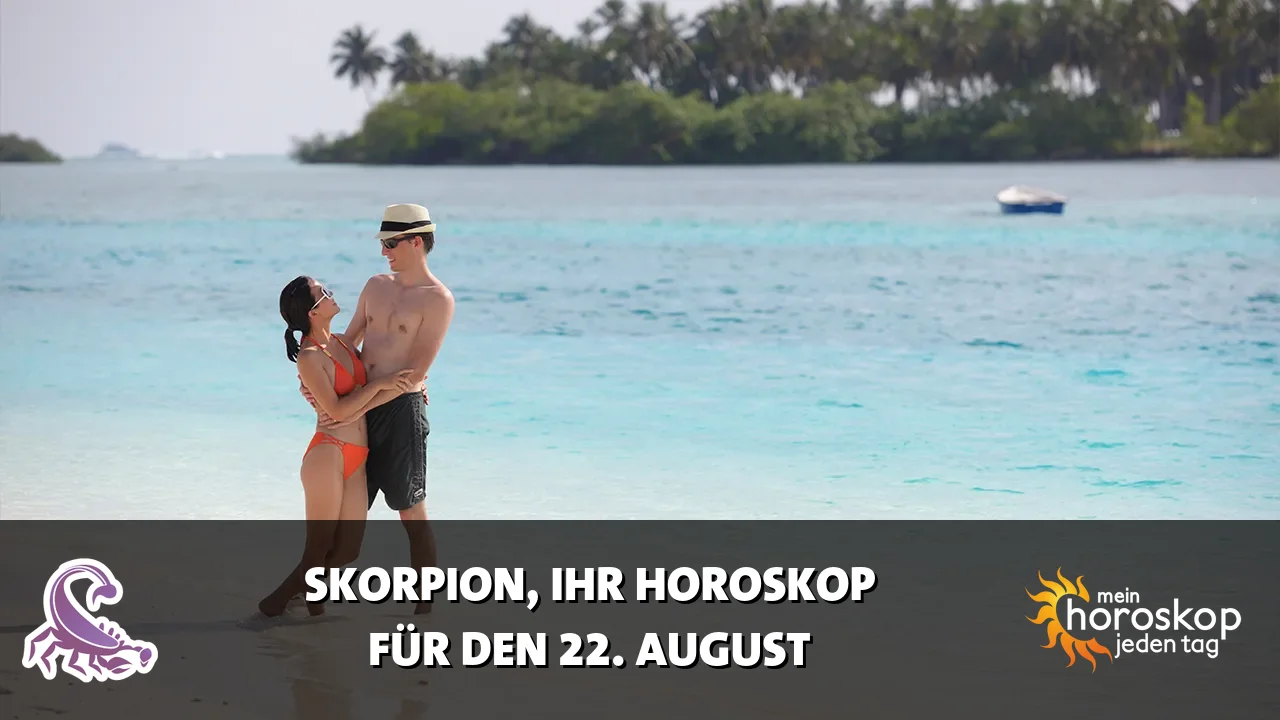 Horoscope Skorpion du Samstag, 22. August 2026