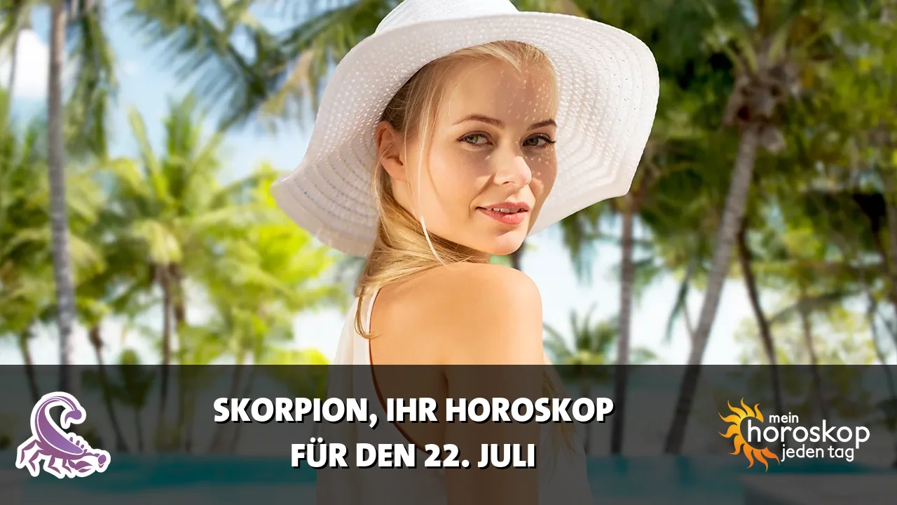 Horoscope Skorpion du Mittwoch, 22. Juli 2026