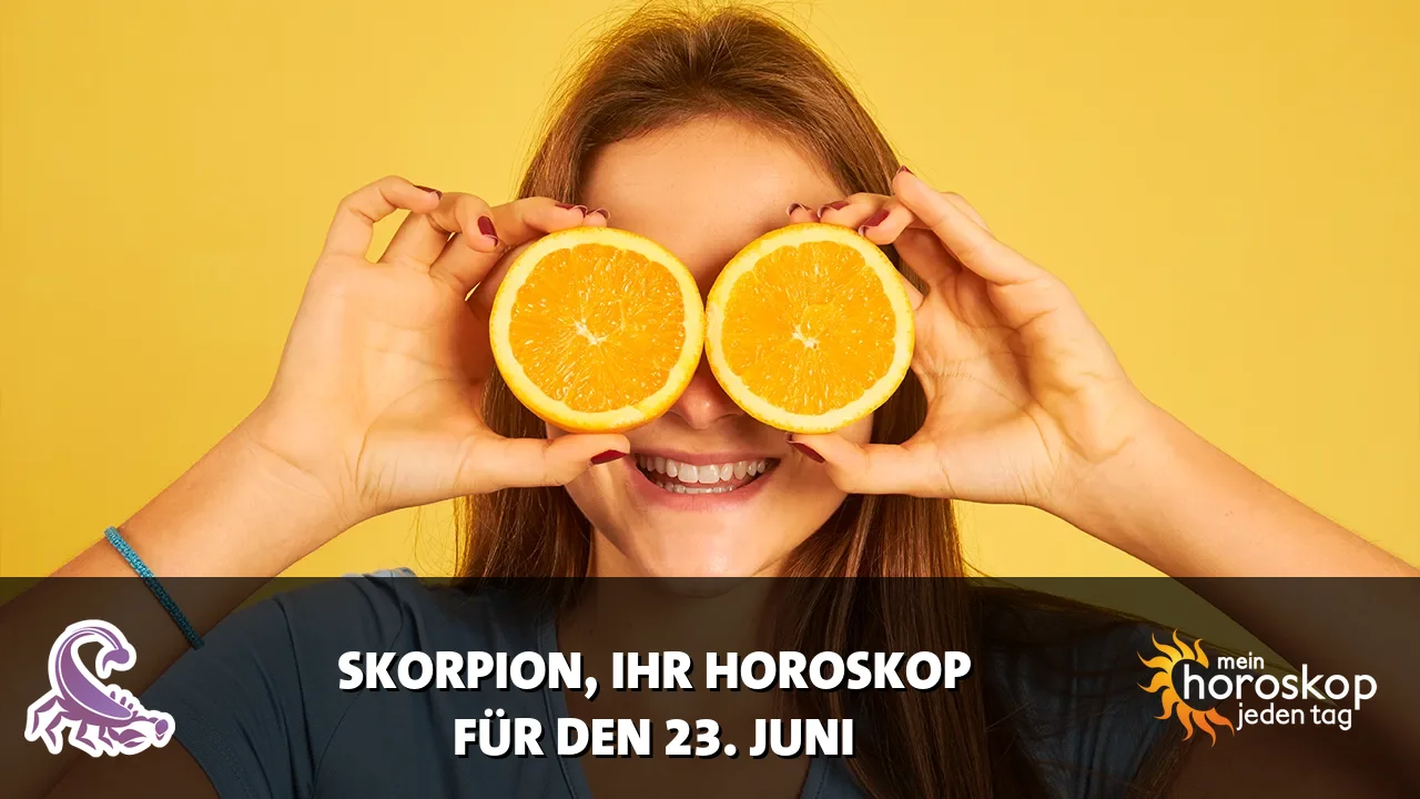 Horoscope Skorpion du Dienstag, 23. Juni 2026