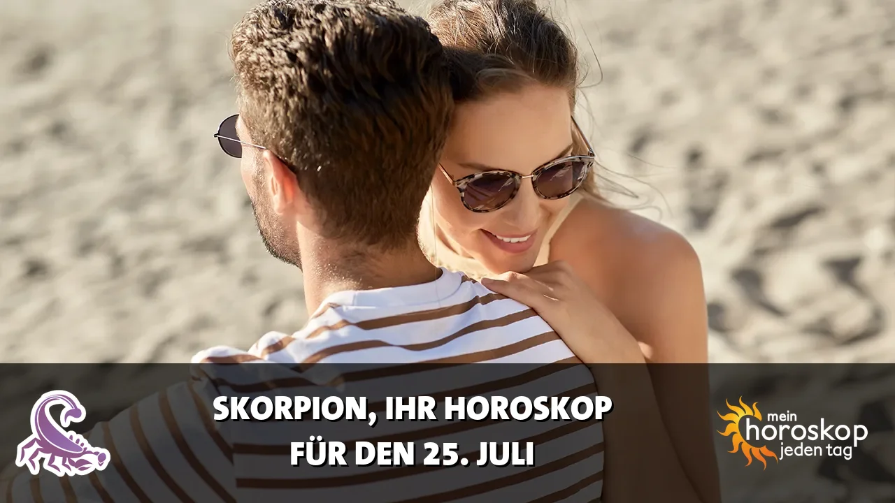 Horoscope Skorpion du Samstag, 25. Juli 2026
