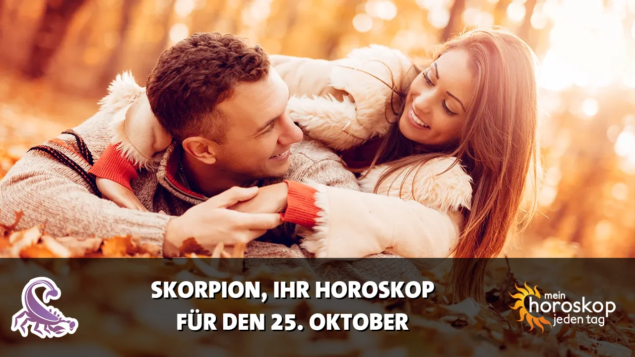 Horoscope Skorpion du Sonntag, 25. Oktober 2026