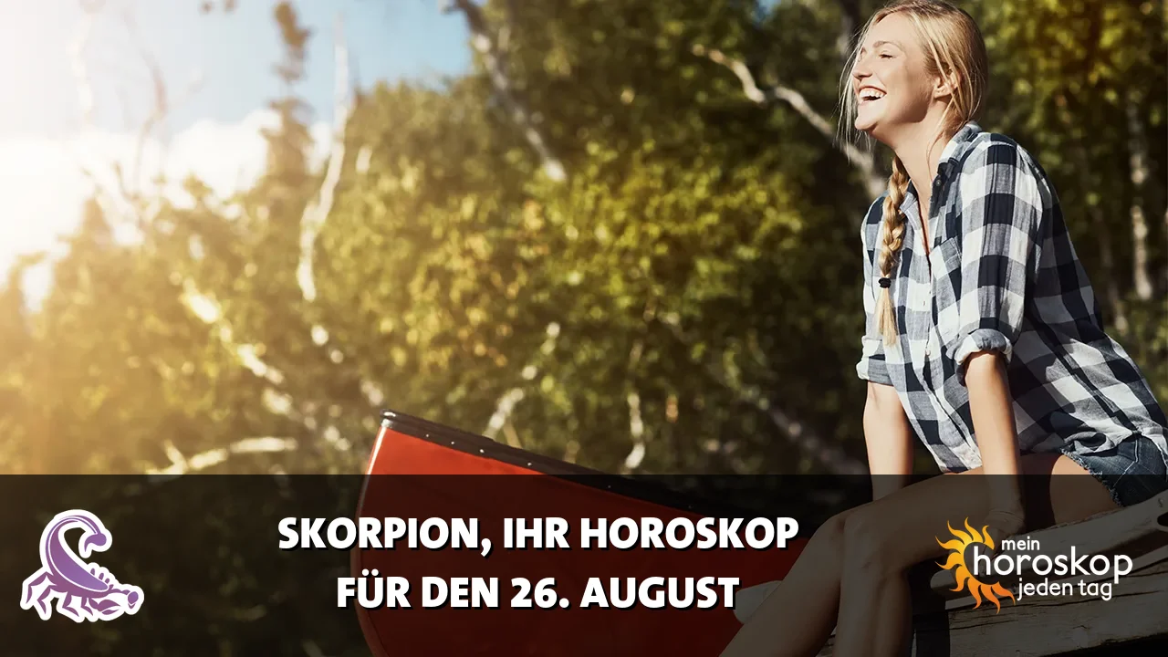 Horoscope Skorpion du Mittwoch, 26. August 2026