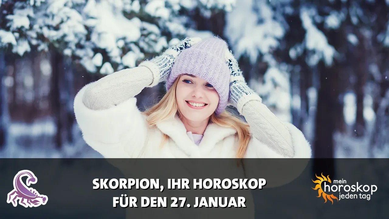 Horoscope Skorpion du Dienstag, 27. Januar 2026