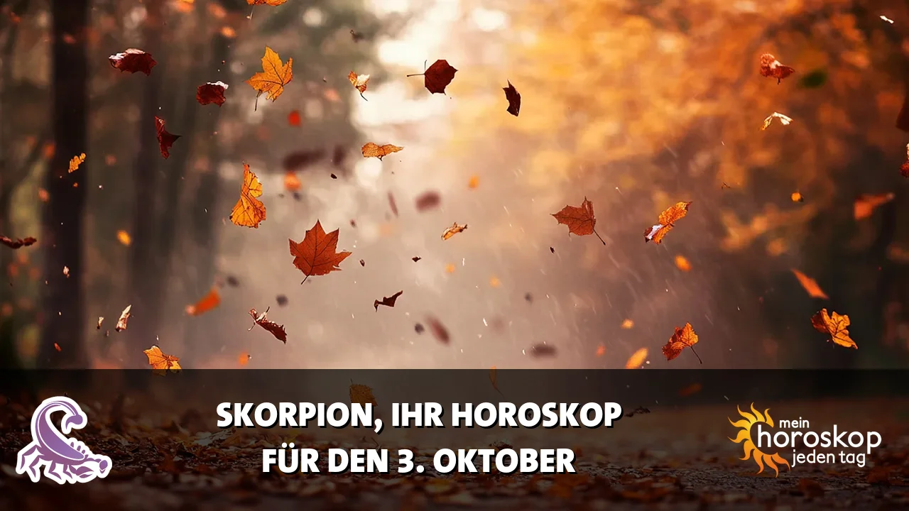 Horoscope Skorpion du Samstag, 3. Oktober 2026