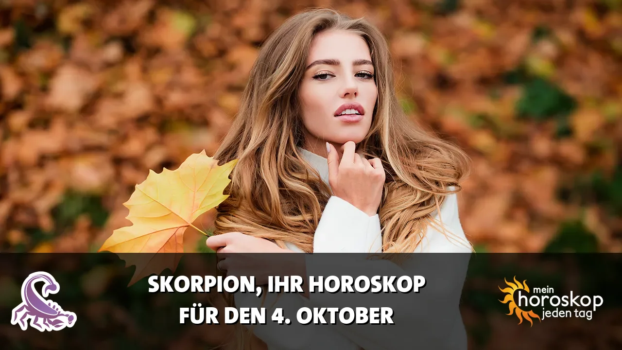 Horoscope Skorpion du Sonntag, 4. Oktober 2026