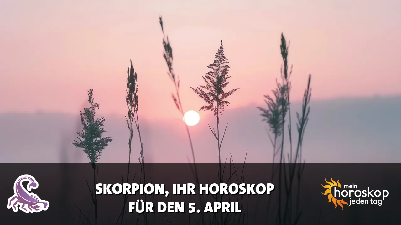 Horoscope Skorpion du Sonntag, 5. April 2026