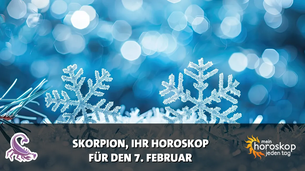 Horoscope Skorpion du Samstag, 7. Februar 2026