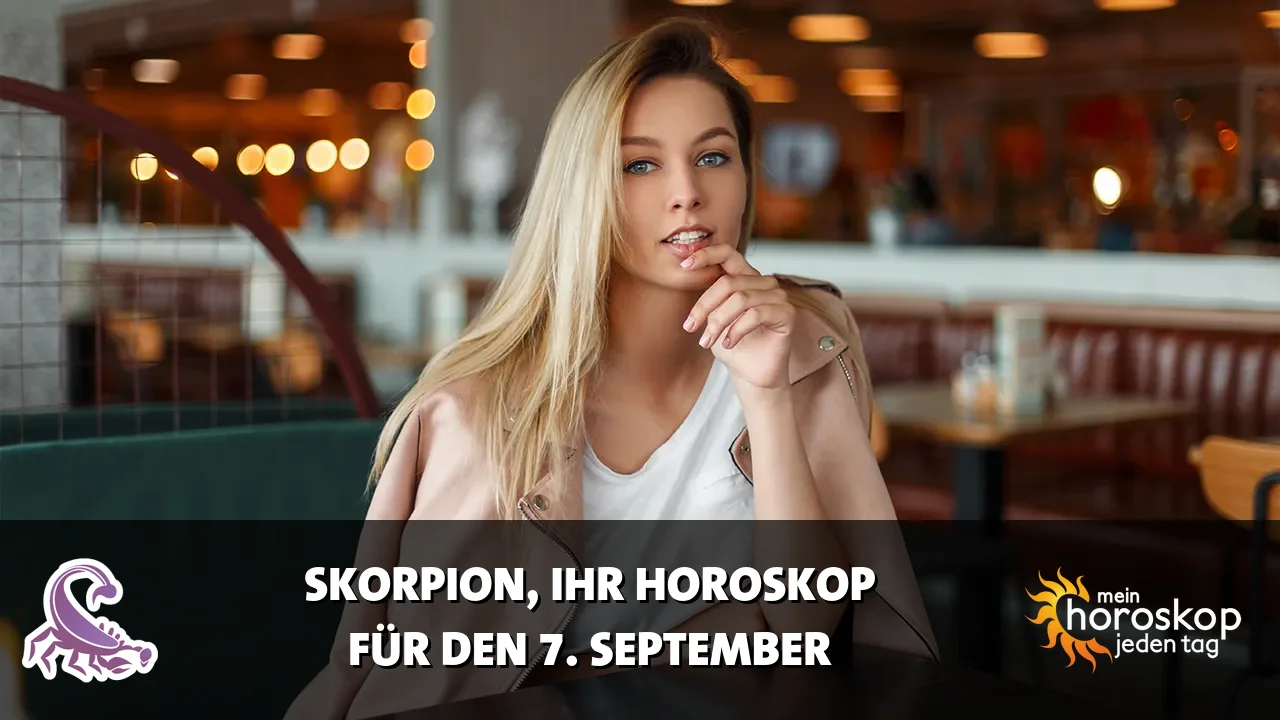Horoscope Skorpion du Montag, 7. September 2026