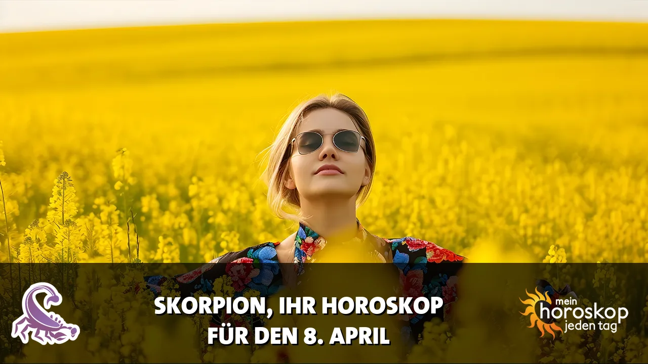 Horoscope Skorpion du Mittwoch, 8. April 2026