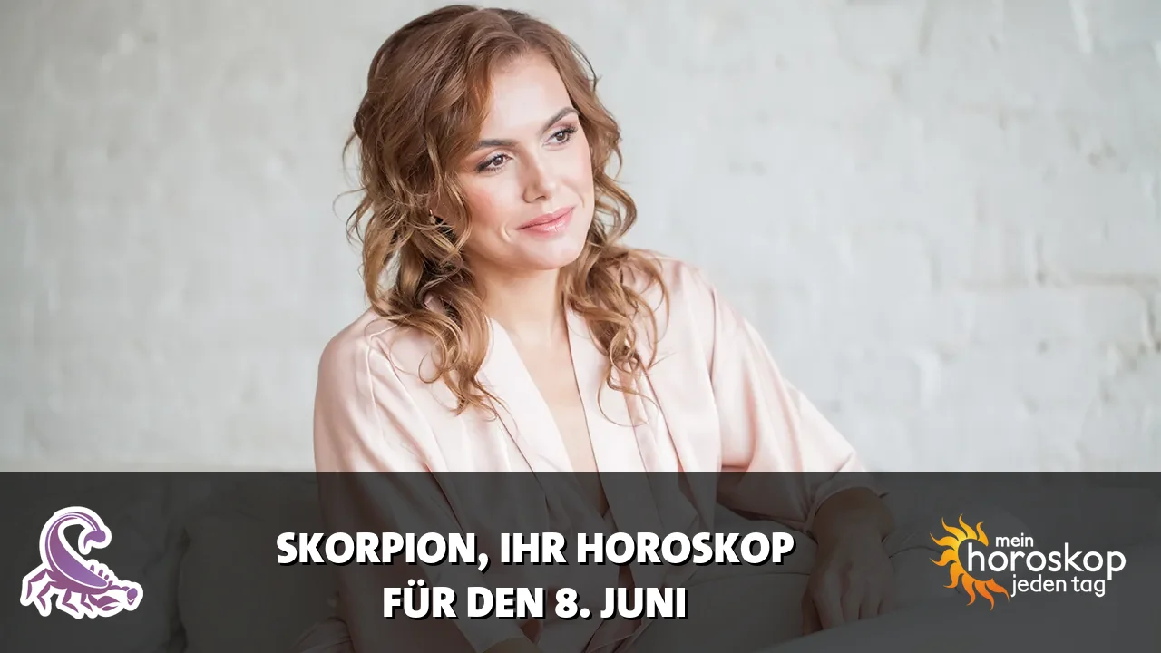 Horoscope Skorpion du Montag, 8. Juni 2026