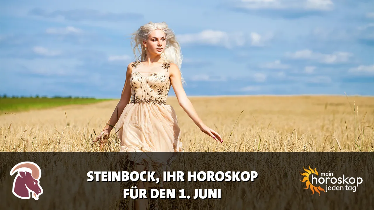 Horoscope Steinbock du Montag, 1. Juni 2026