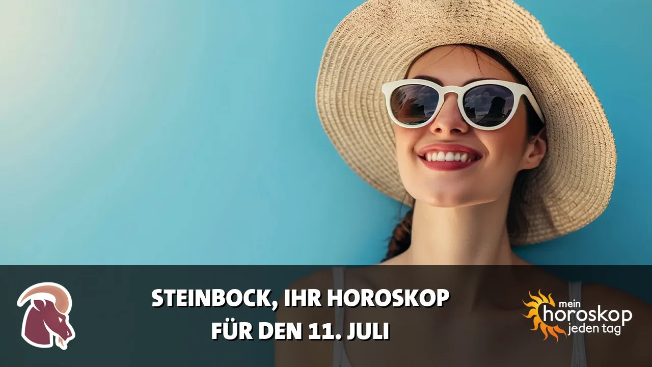 Horoscope Steinbock du Samstag, 11. Juli 2026