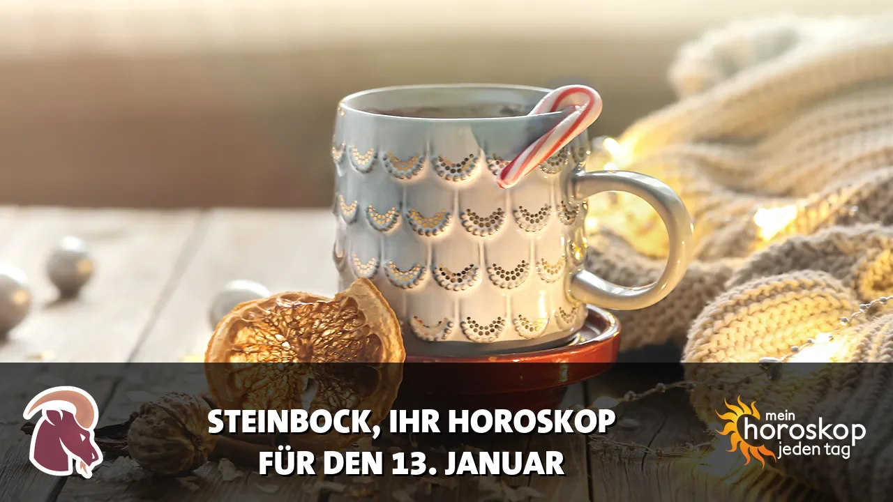 Horoscope Steinbock du Dienstag, 13. Januar 2026
