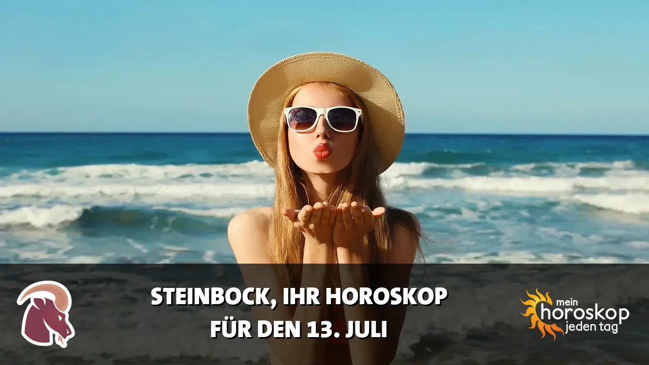 Horoscope Steinbock du Montag, 13. Juli 2026