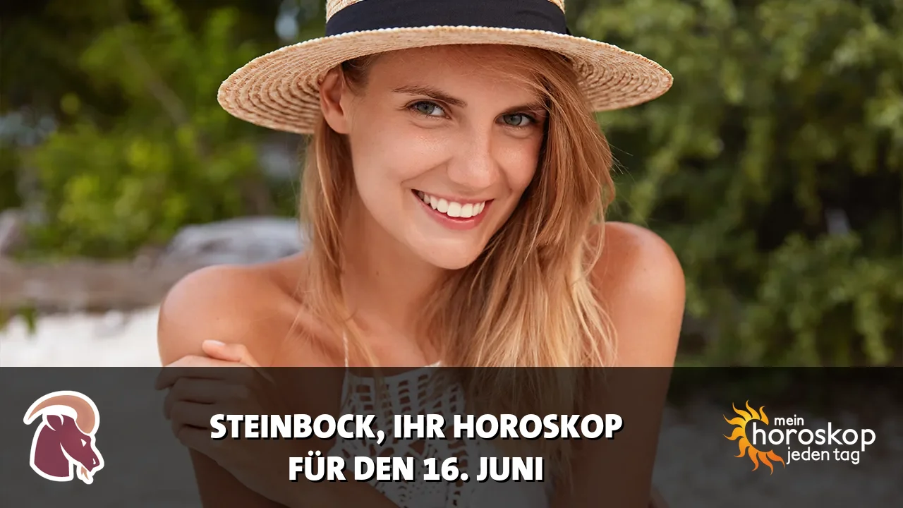 Horoscope Steinbock du Dienstag, 16. Juni 2026