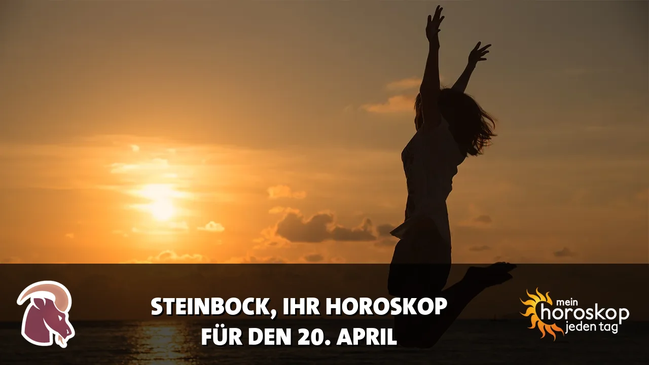 Horoscope Steinbock du Montag, 20. April 2026