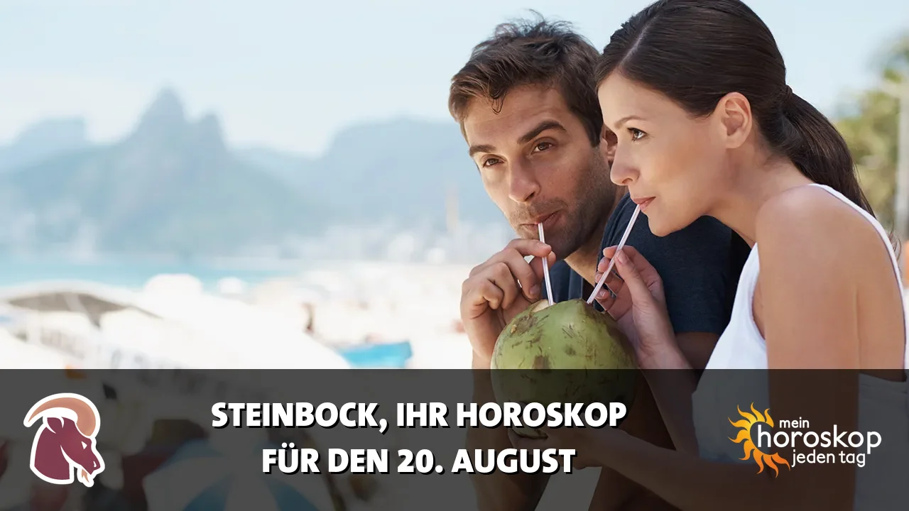 Horoscope Steinbock du Donnerstag, 20. August 2026