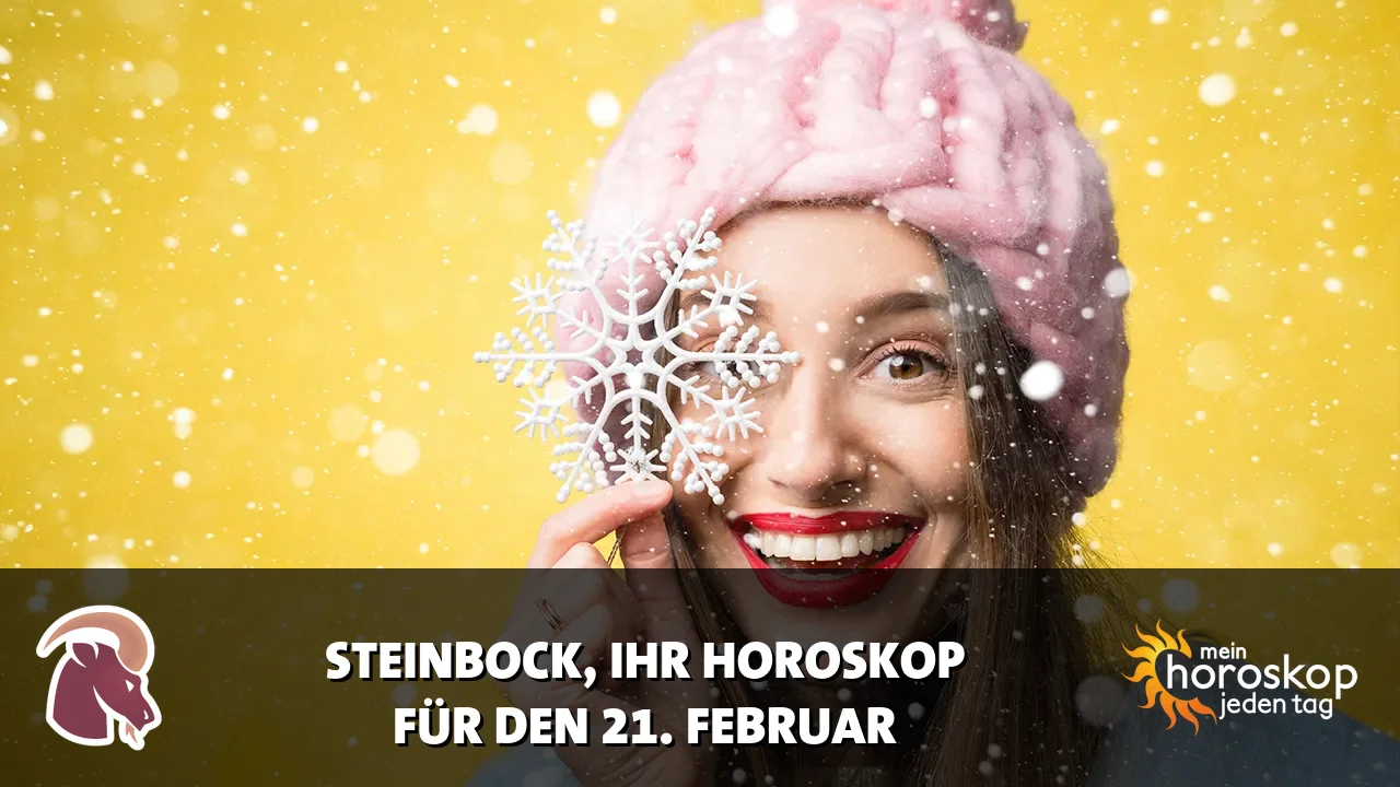 Horoscope Steinbock du Samstag, 21. Februar 2026