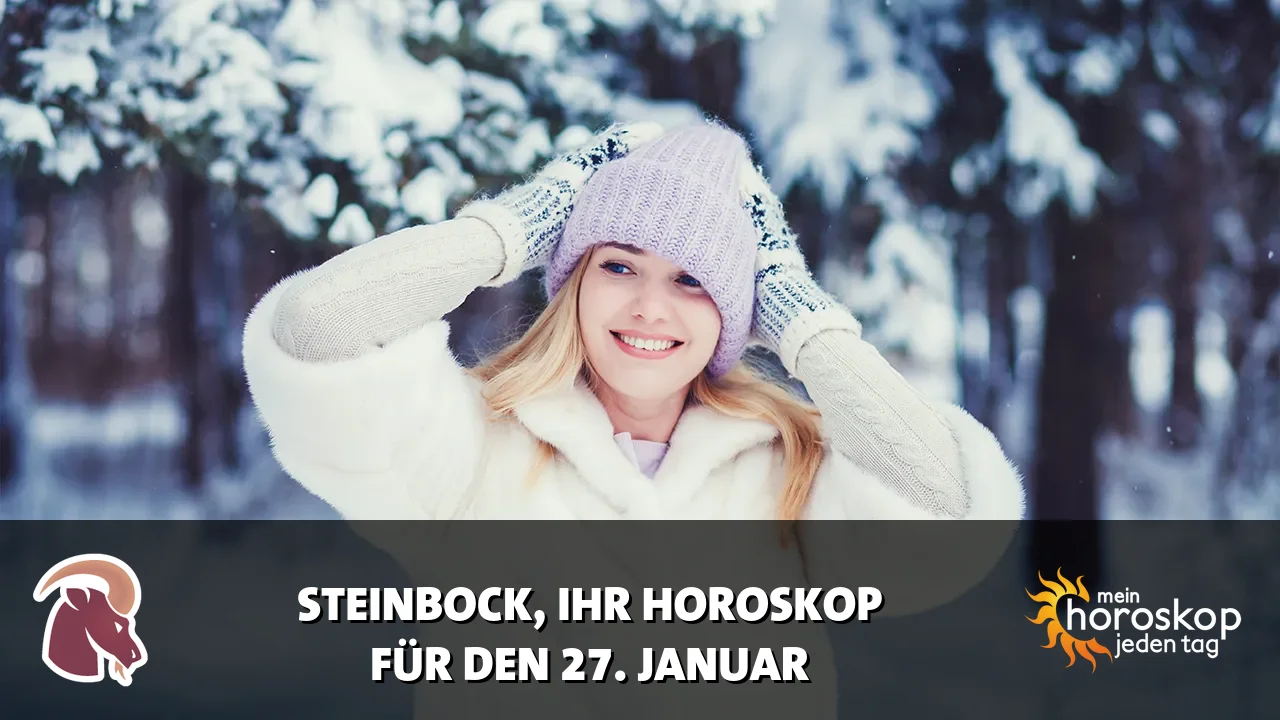 Horoscope Steinbock du Dienstag, 27. Januar 2026