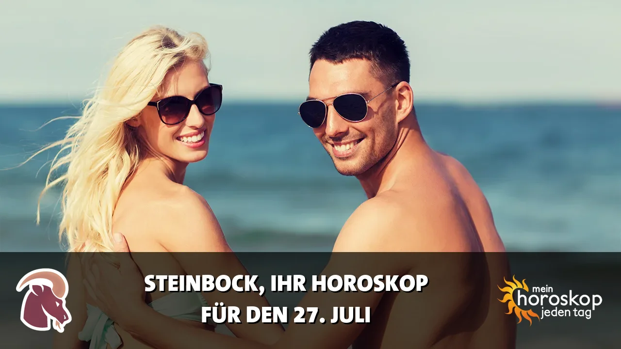 Horoscope Steinbock du Montag, 27. Juli 2026