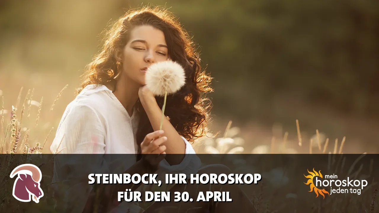 Horoscope Steinbock du Donnerstag, 30. April 2026