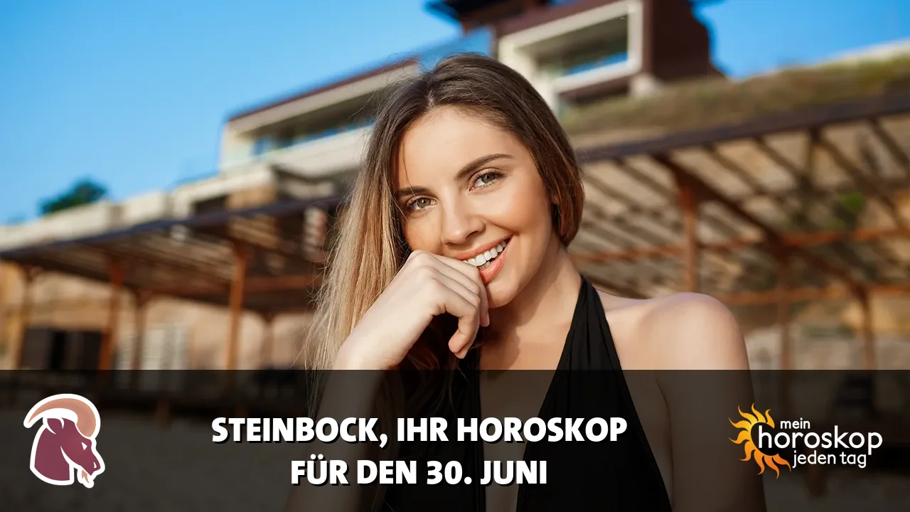 Horoscope Steinbock du Dienstag, 30. Juni 2026