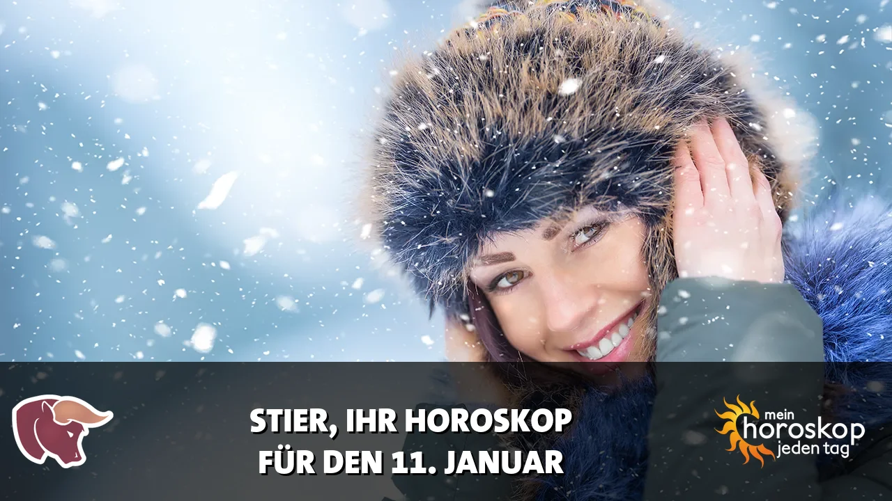 Horoscope Stier du Sonntag, 11. Januar 2026