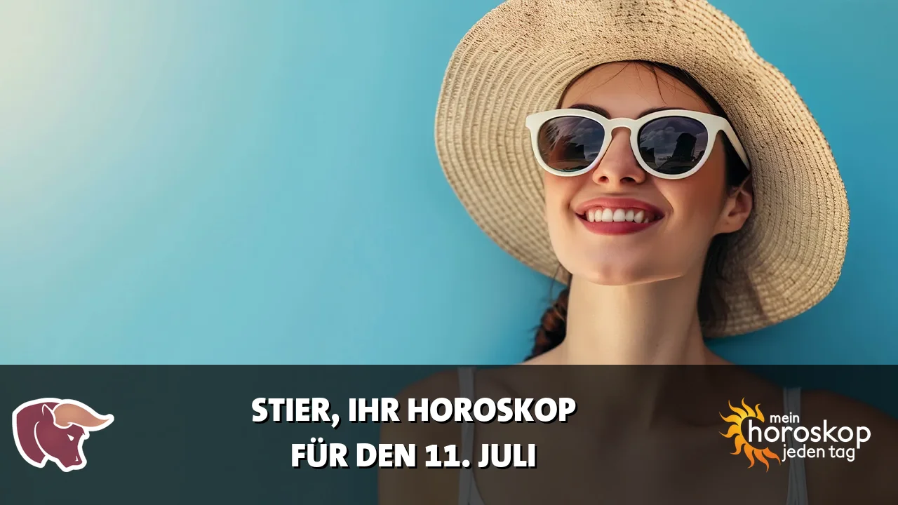 Horoscope Stier du Samstag, 11. Juli 2026