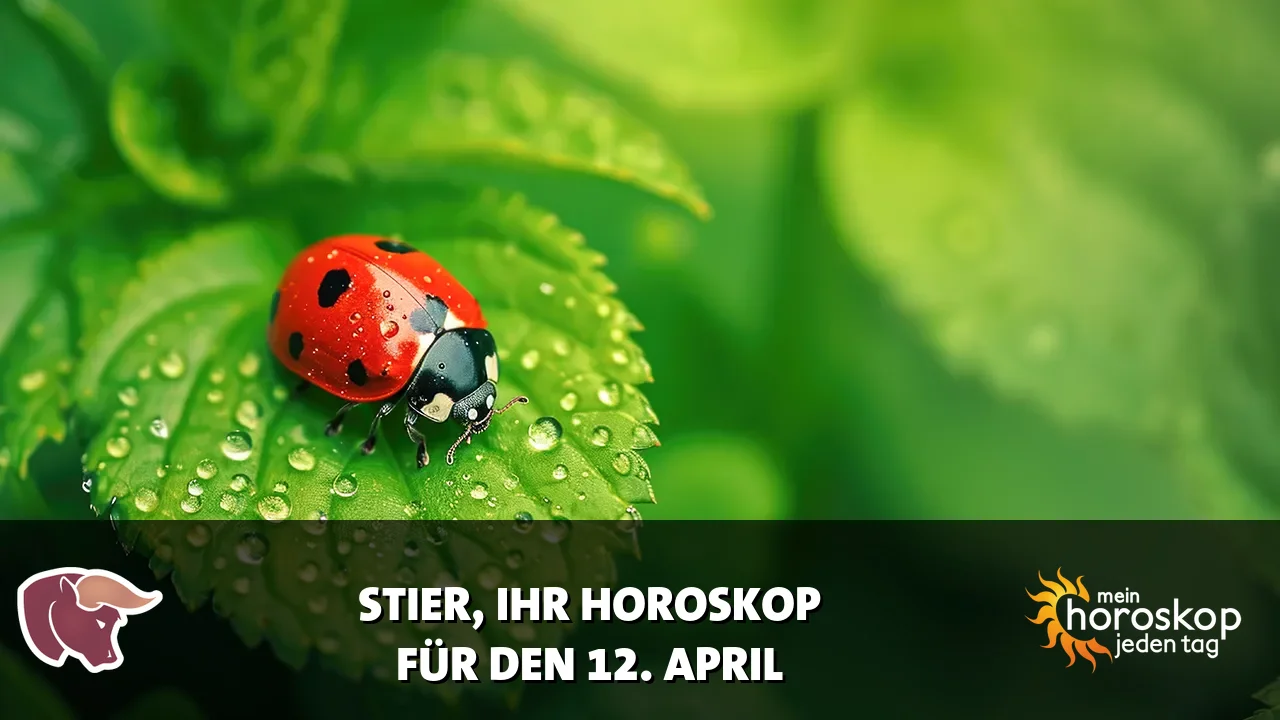 Horoscope Stier du Sonntag, 12. April 2026