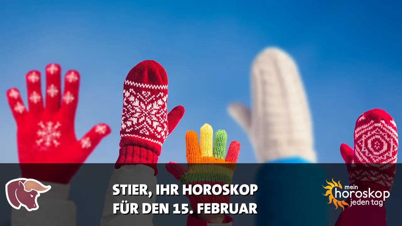 Horoscope Stier du Sonntag, 15. Februar 2026