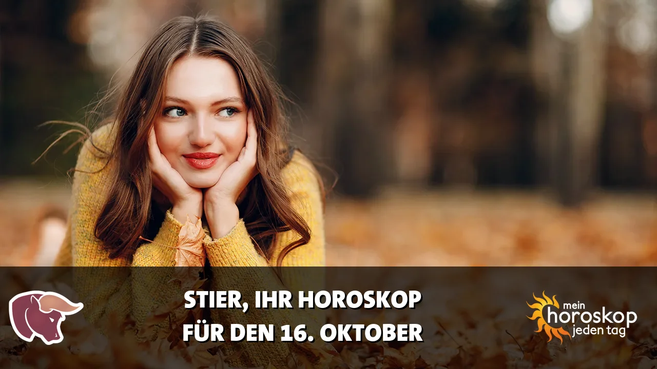 Horoscope Stier du Freitag, 16. Oktober 2026