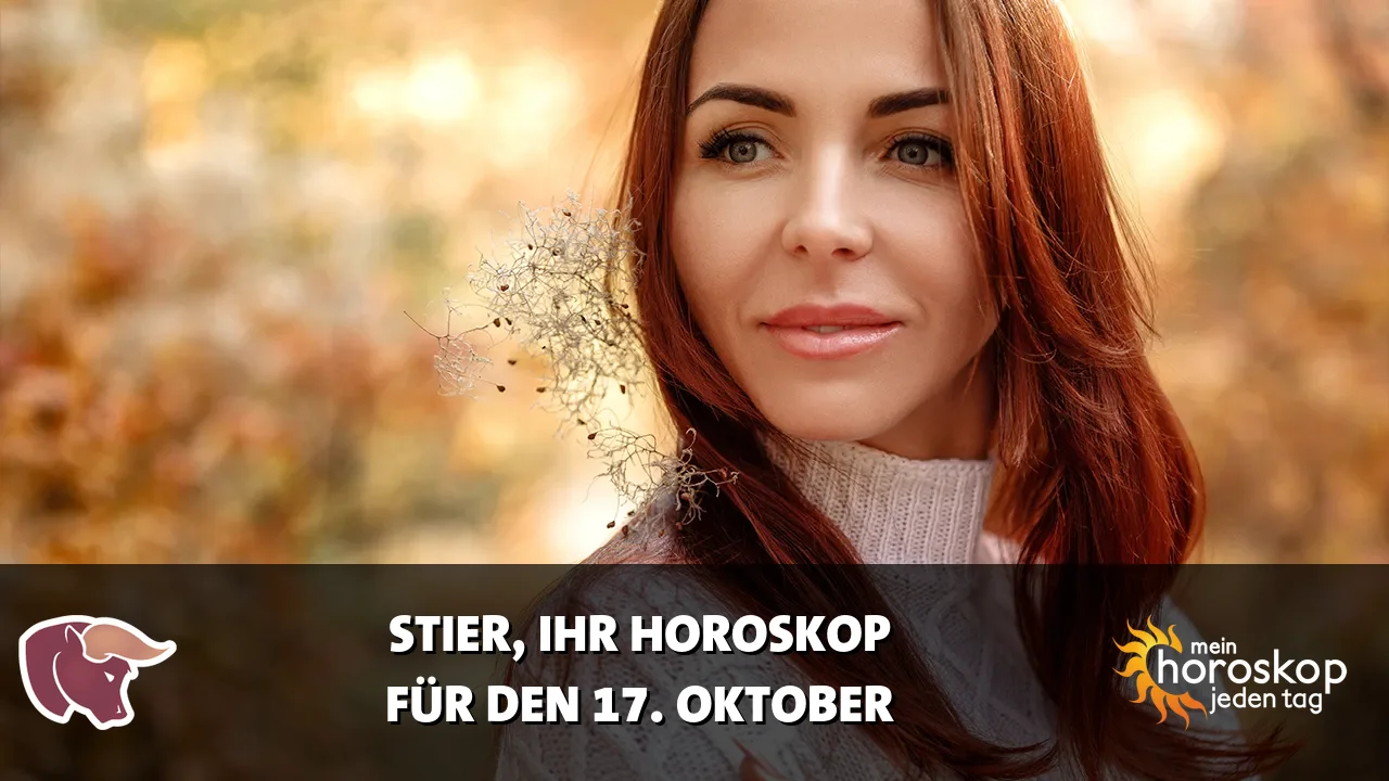 Horoscope Stier du Samstag, 17. Oktober 2026