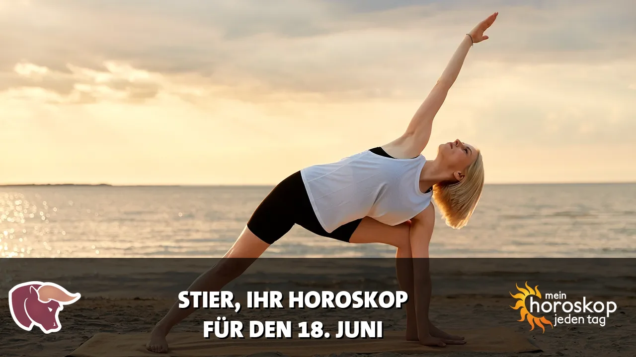 Horoscope Stier du Donnerstag, 18. Juni 2026